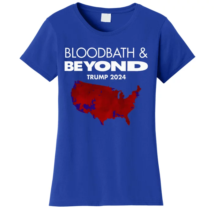 Bloodbath Beyond Trump 2024 Women's T-Shirt