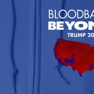 Bloodbath Beyond Trump 2024 Full Zip Hoodie