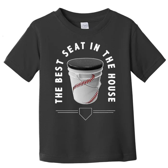 Baseball Bucket The Best Seat In The House Sports Toddler T-Shirt