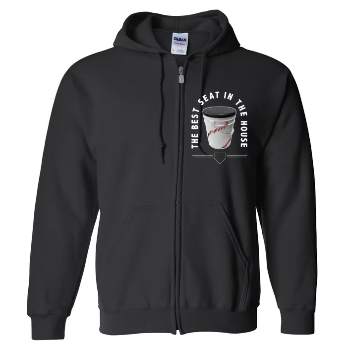 Baseball Bucket The Best Seat In The House Sports Full Zip Hoodie