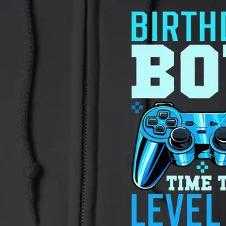 Birthday Boy Time To Level Up Matching Video Gamer Birthday Full Zip Hoodie