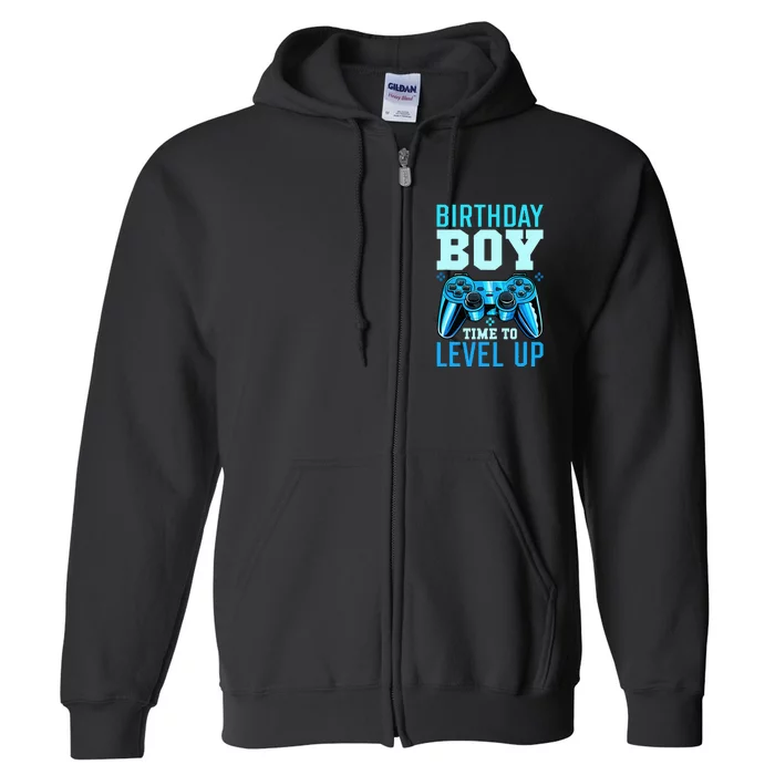 Birthday Boy Time To Level Up Matching Video Gamer Birthday Full Zip Hoodie