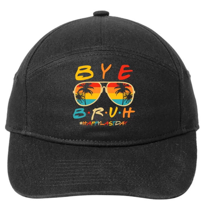 Bye Bruh Teacher Happy Last Day of School Hello Summer 7-Panel Snapback Hat