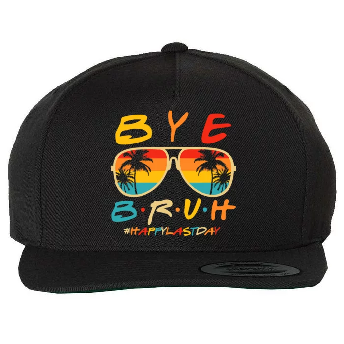 Bye Bruh Teacher Happy Last Day of School Hello Summer Wool Snapback Cap