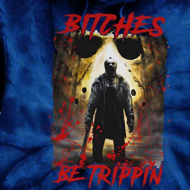 Bitches Be Trippin Horror Character Halloween Tie Dye Hoodie