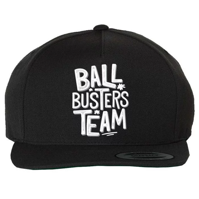 Ball Busters Team Wool Snapback Cap