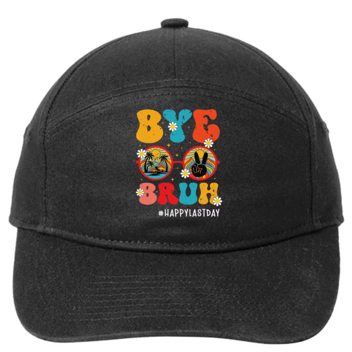 Bye Bruh Teacher Happy Last Day of School Hello Summer Funny 7-Panel Snapback Hat