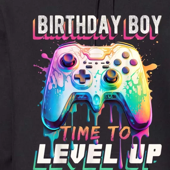 Birthday Boy Time To Level Up Video Game Birthday Party Premium Hoodie