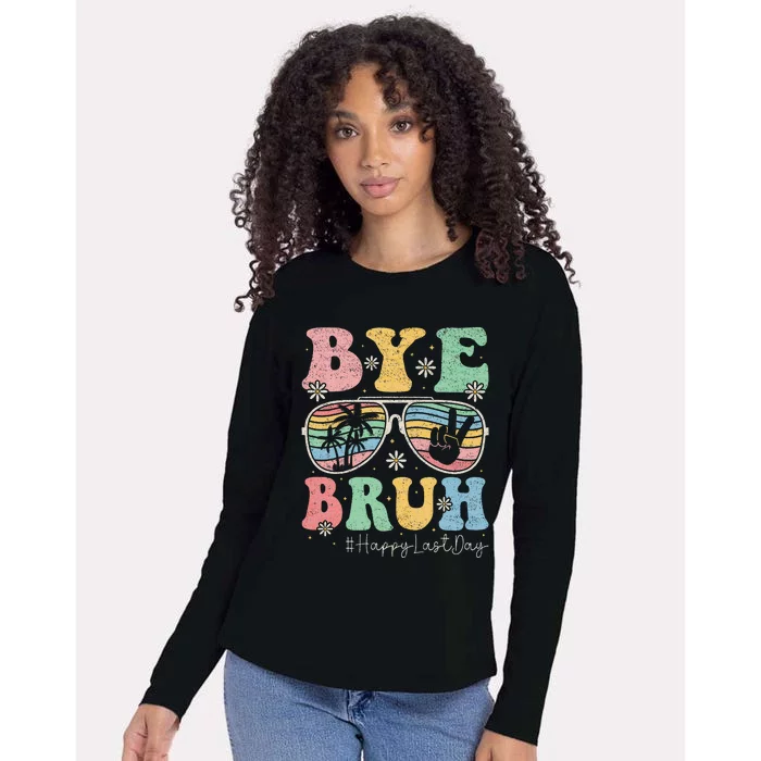 Bye Bruh Teachers Happy Last Day of School Summer Womens Cotton Relaxed Long Sleeve T-Shirt