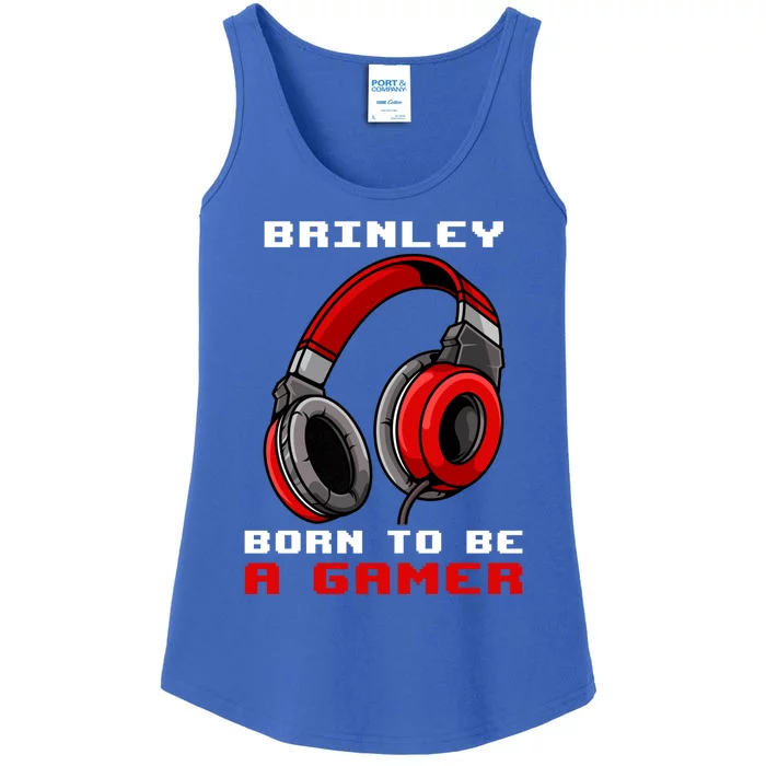 Brinley Born To Be A Gamer Personalized Great Gift Ladies Essential Tank