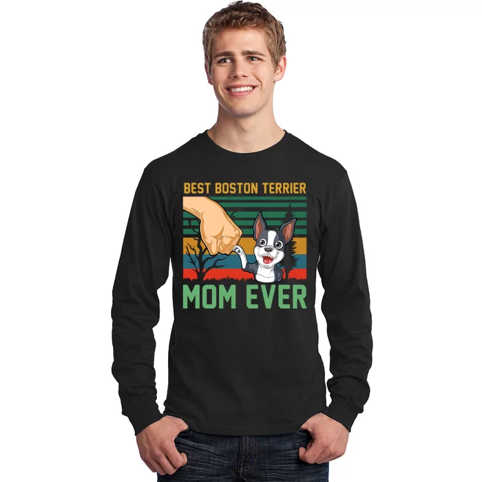 Best Boston Terrier Mom Ever Long Sleeve Shirt