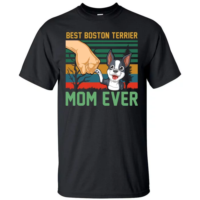 Best Boston Terrier Mom Ever Tall T-Shirt