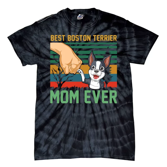 Best Boston Terrier Mom Ever Tie-Dye T-Shirt