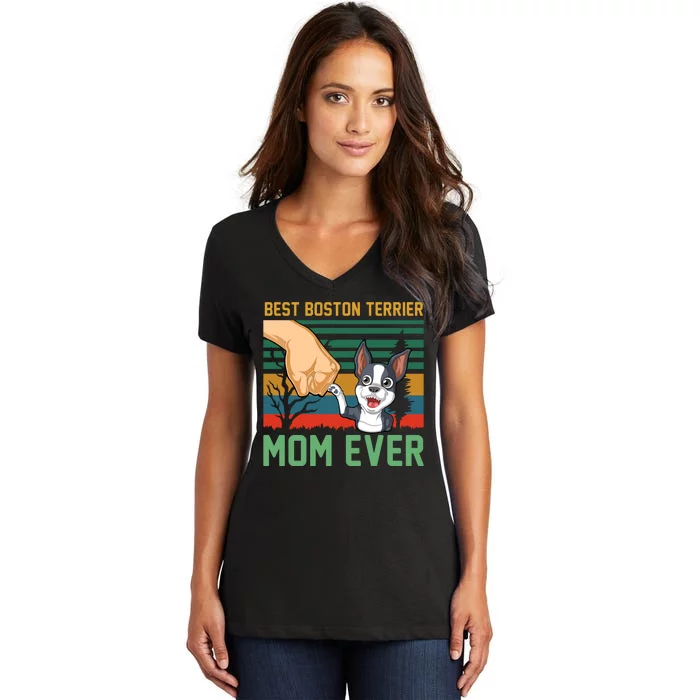 Best Boston Terrier Mom Ever Women's V-Neck T-Shirt