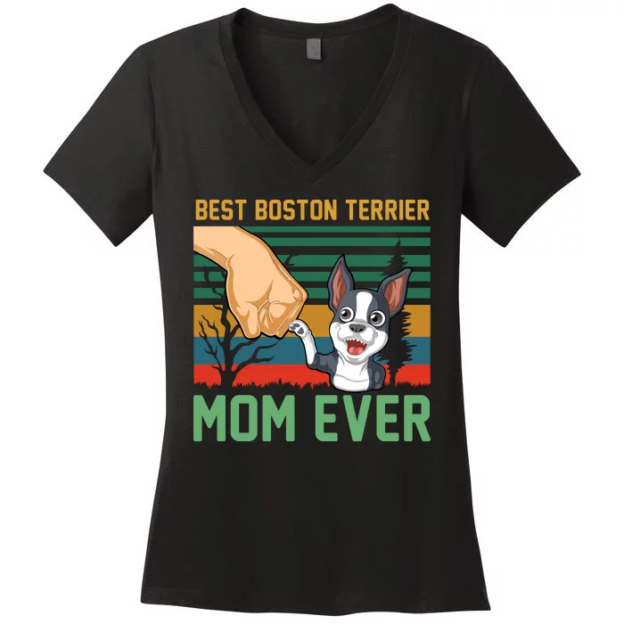 Best Boston Terrier Mom Ever Women's V-Neck T-Shirt