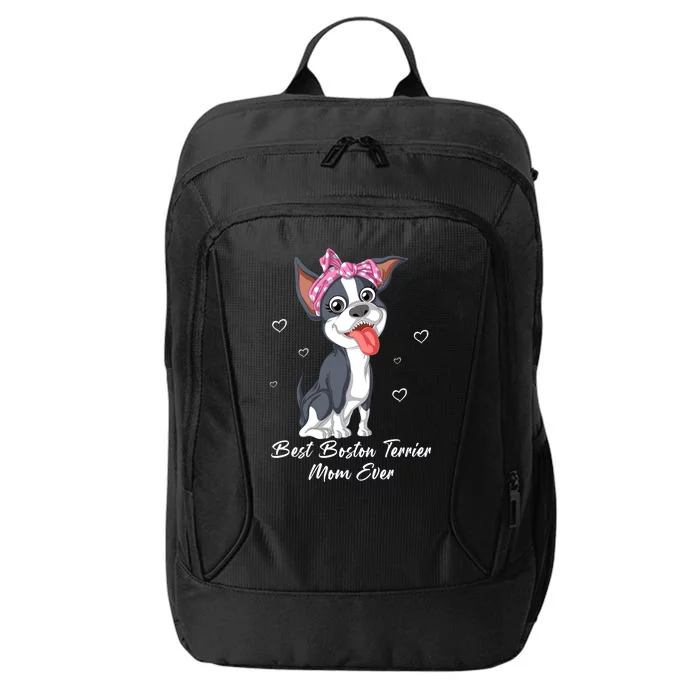 Best Boston Terrier Mom Ever City Backpack