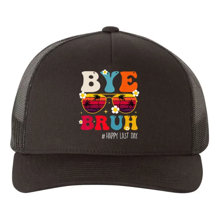 bye bruh teacher happy last day of school Yupoong Adult 5-Panel Trucker Hat