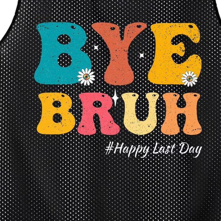 Bye Bruh Teacher Happy Last Day Of School Hello Summer Mesh Reversible Basketball Jersey Tank