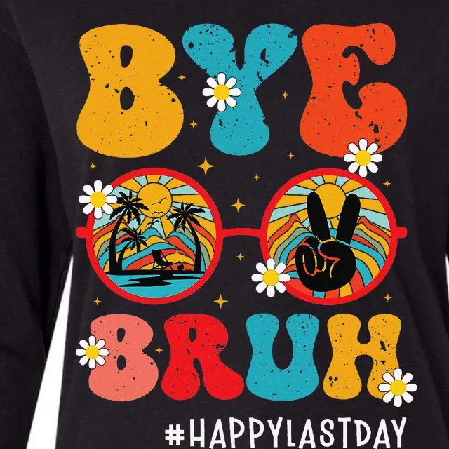 Bye Bruh Teacher Happy Last Day of School Hello Summer Funny Womens Cotton Relaxed Long Sleeve T-Shirt