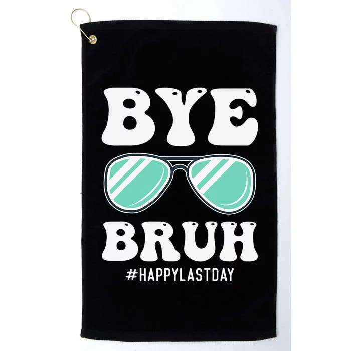 Bye Bruh Teacher Happy Last Day of School Hello Summer Funny Platinum Collection Golf Towel