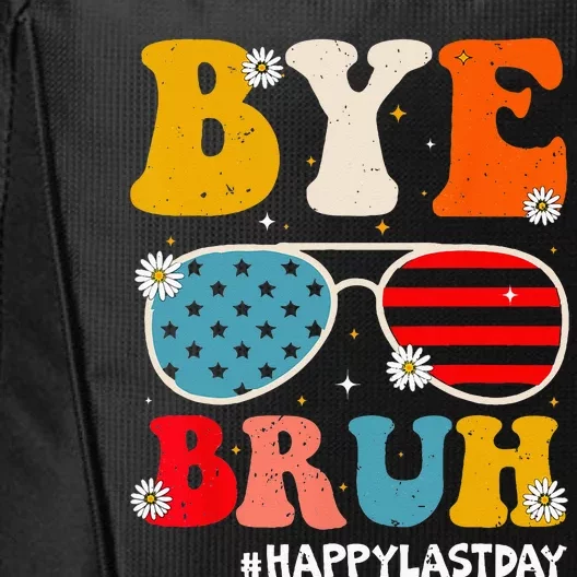 Bye Bruh Teachers Happy Last Day of School Summer Funny City Backpack