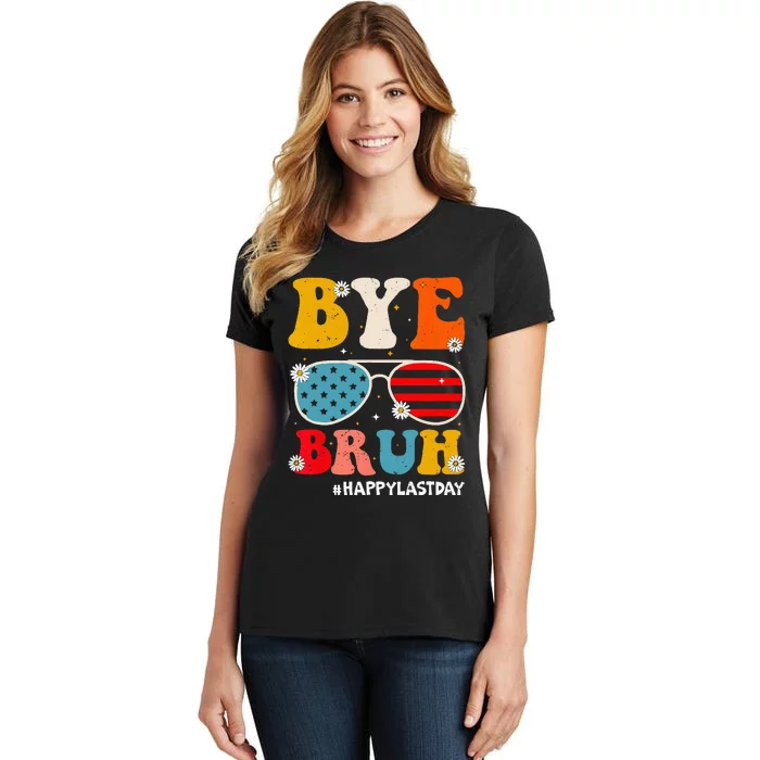 Bye Bruh Teachers Happy Last Day of School Summer Funny Women's T-Shirt