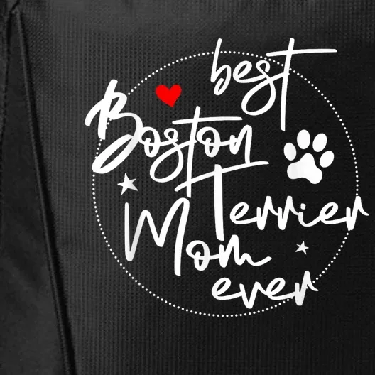 Best Boston Terrier Mom Ever City Backpack