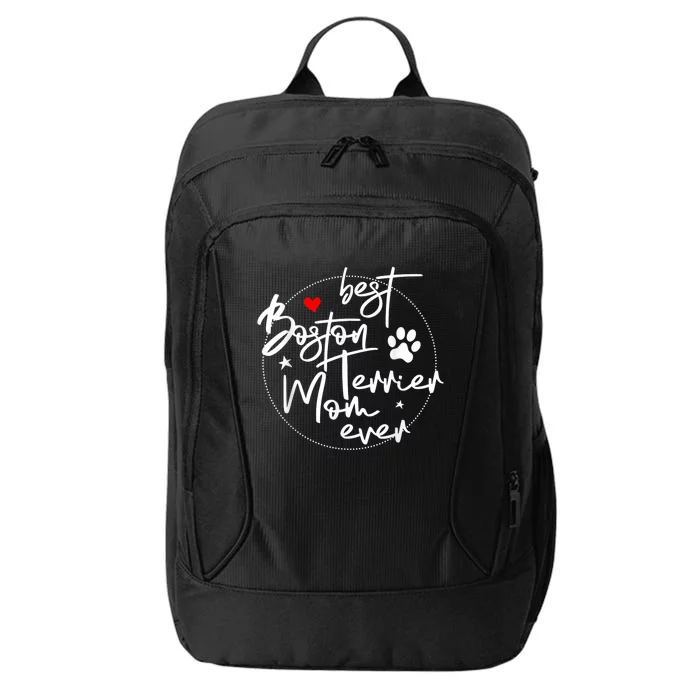 Best Boston Terrier Mom Ever City Backpack