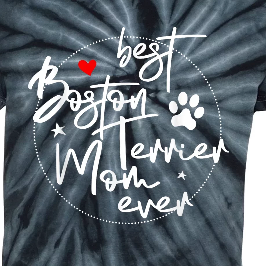 Best Boston Terrier Mom Ever Kids Tie-Dye T-Shirt