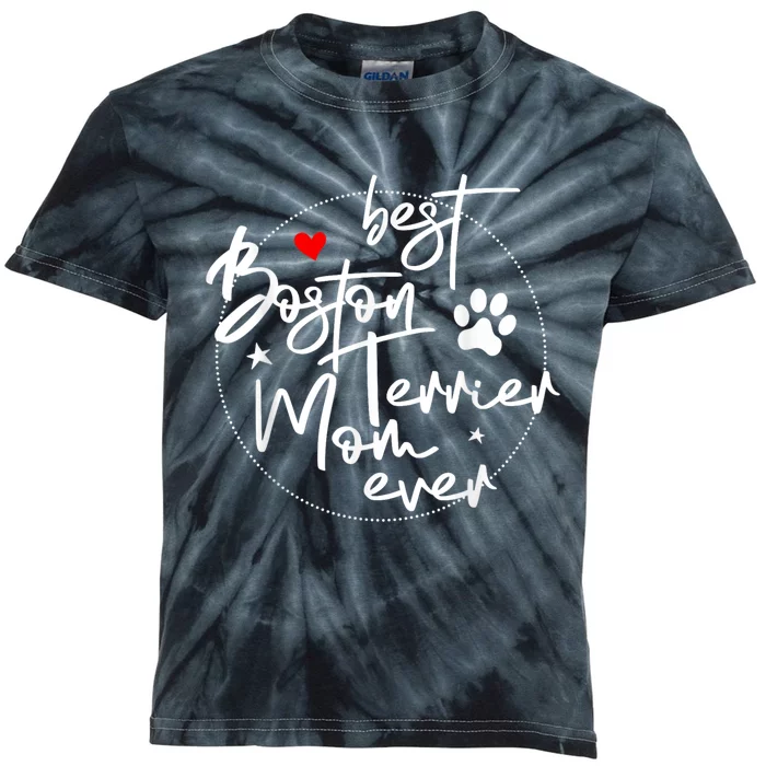 Best Boston Terrier Mom Ever Kids Tie-Dye T-Shirt