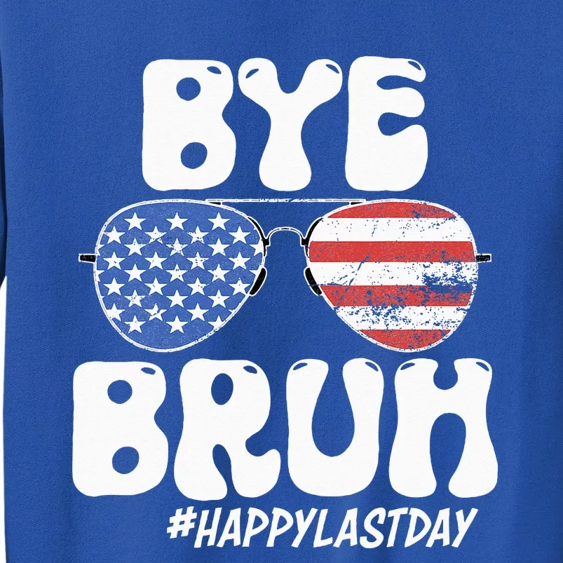 Bye Bruh Teacher Happy Last Day Of School Summer Sweatshirt