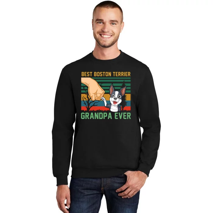 Best Boston Terrier Grandpa Ever Tall Sweatshirt