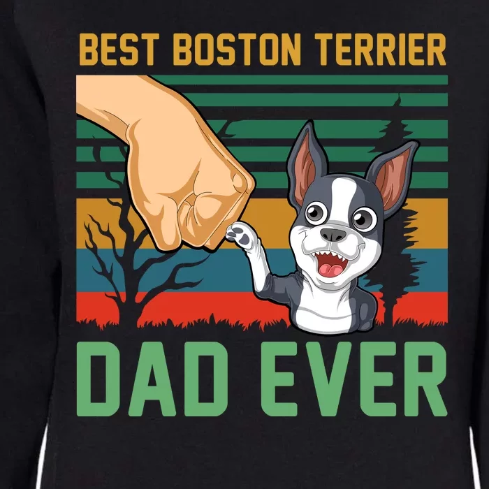 Best Boston Terrier Dad Ever Womens California Wash Sweatshirt