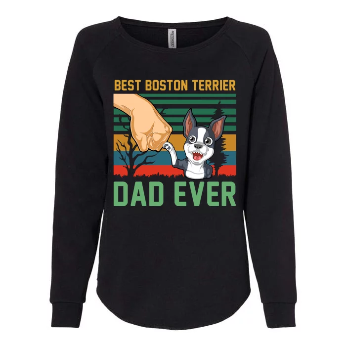 Best Boston Terrier Dad Ever Womens California Wash Sweatshirt