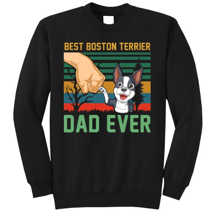 Best Boston Terrier Dad Ever Tall Sweatshirt