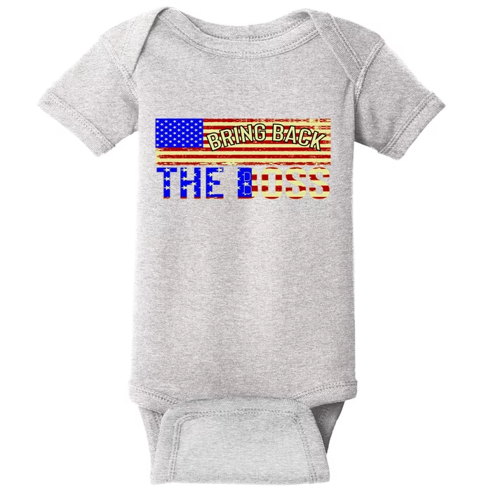 Bring Back The Boss Donald Trump Baby Bodysuit