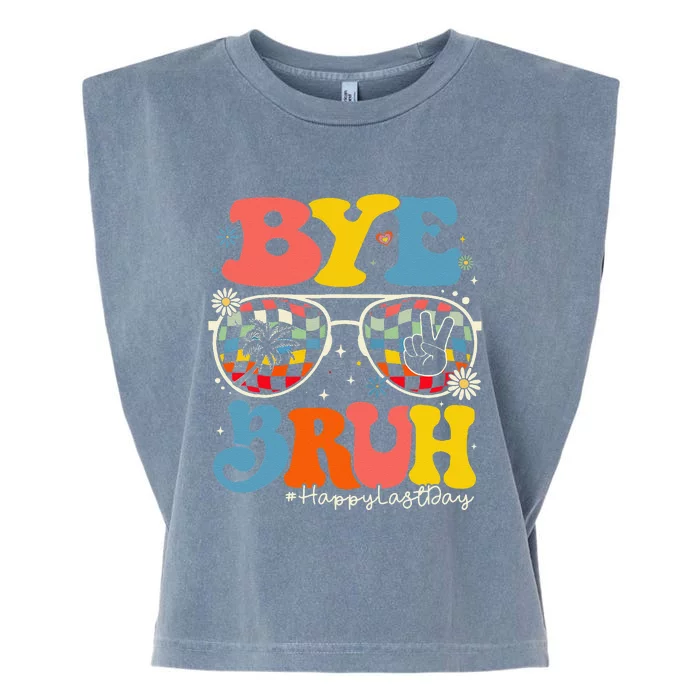 Bye Bruh Teacher Happy Last Day Of School Hello Summer Funny Garment-Dyed Women's Muscle Tee