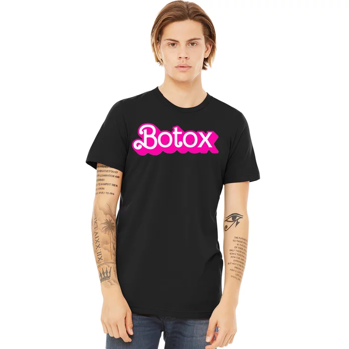 Botox Barb Trending But First Cute Fun Pink Botox Barb Premium T-Shirt