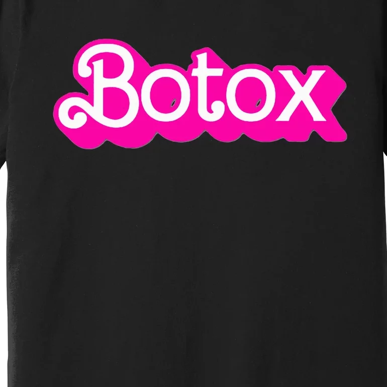 Botox Barb Trending But First Cute Fun Pink Botox Barb Premium T-Shirt