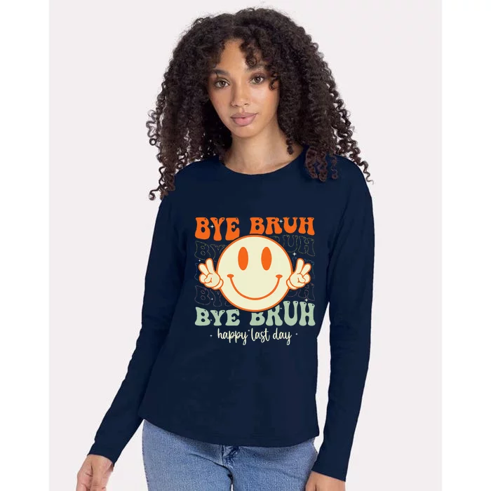 Bye Bruh Teacher Happy Last Day of School Hello Summer Womens Cotton Relaxed Long Sleeve T-Shirt