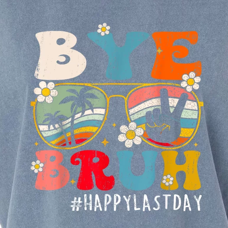 Bye Bruh Teacher Happy Last Day Of School Hello Summer Funny Garment-Dyed Women's Muscle Tee