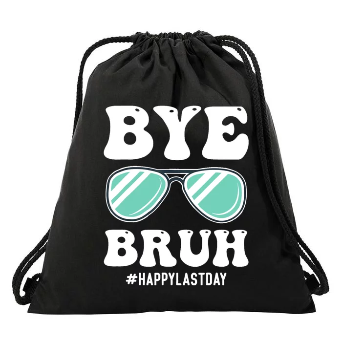 Bye Bruh Teacher Happy Last Day Of School Hello Summer Funny Drawstring Bag