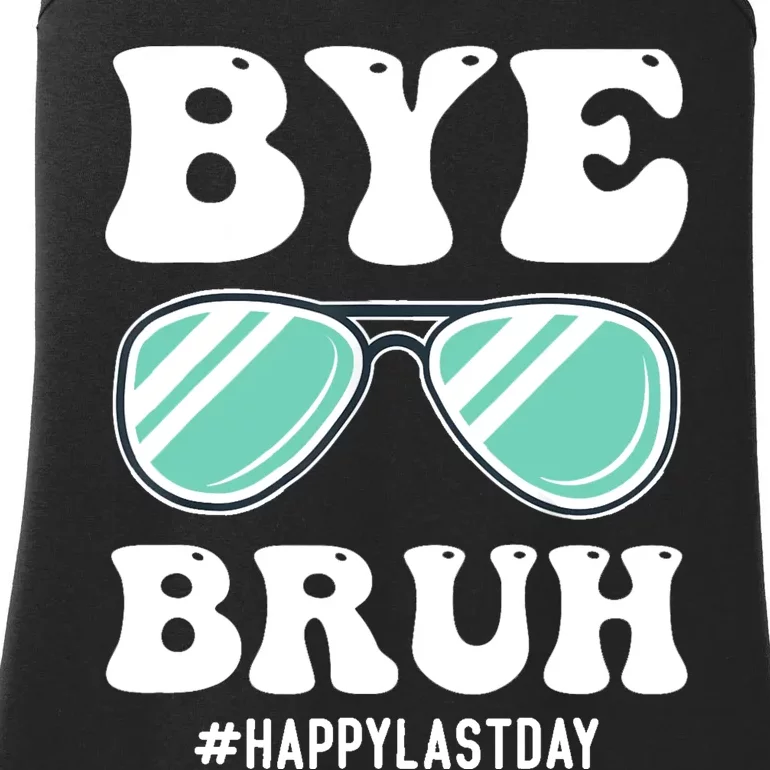 Bye Bruh Teacher Happy Last Day Of School Hello Summer Funny Ladies Essential Tank