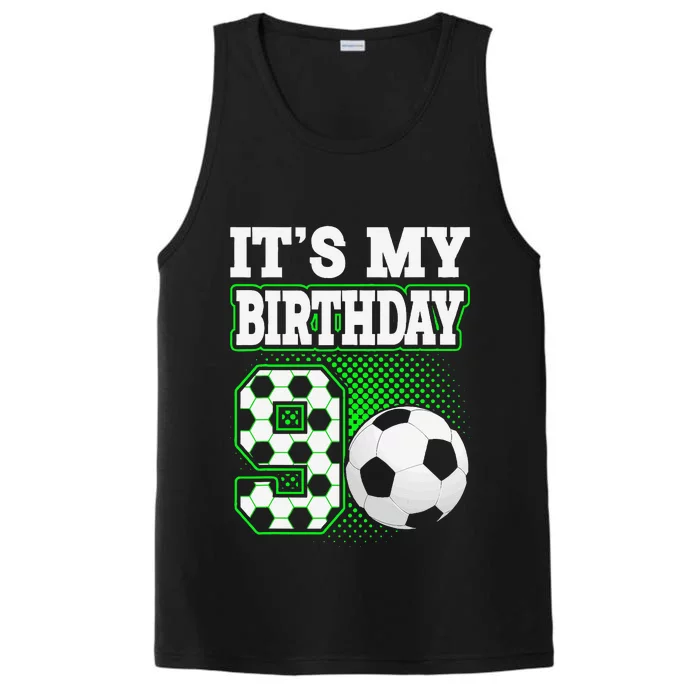 Birthday Boy Tees 9 Soccer Its My 9th Birthday Soccer Performance Tank