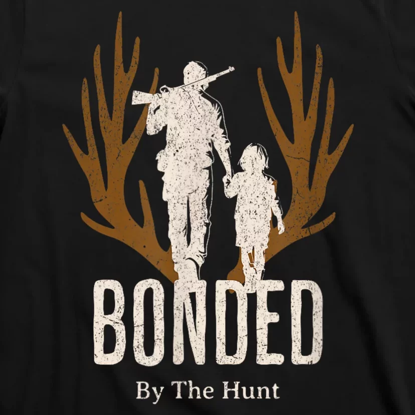 Bonded By The Hunt Father Son Hunting For Life T-Shirt