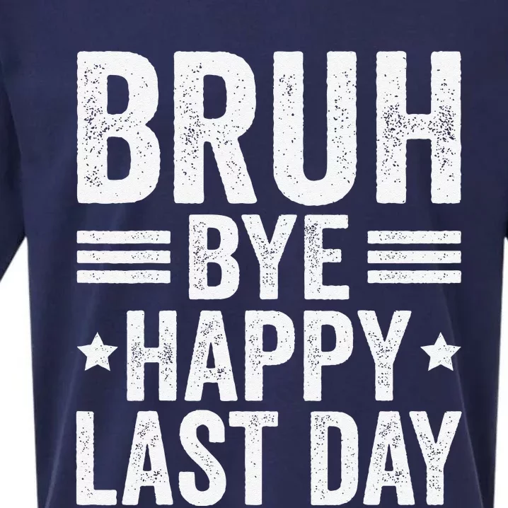 Bye Bruh Teachers Happy Last Day Of School Teacher Summer Sueded Cloud Jersey T-Shirt