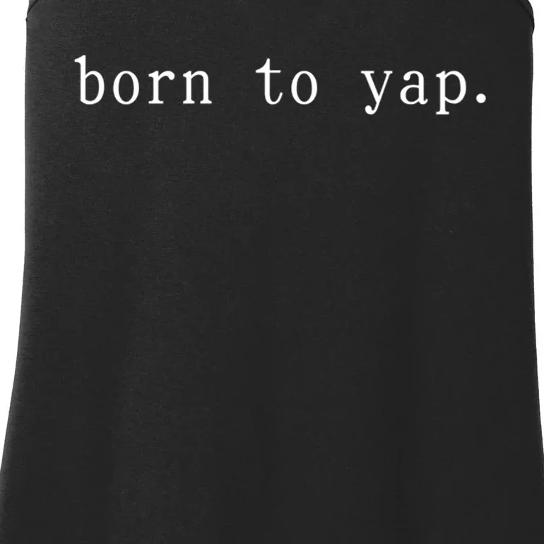 Basic Born To Yap Ladies Essential Tank