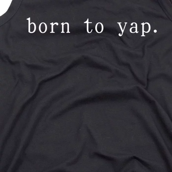 Basic Born To Yap Tank Top