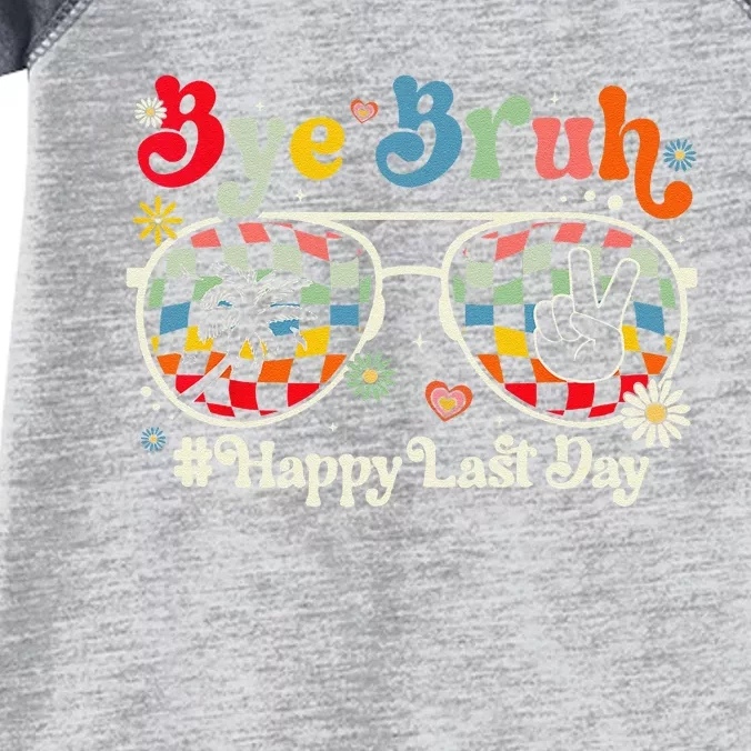 Bye Bruh Teacher Happy Last Day of School Hello Summer Funny Infant Baby Jersey Bodysuit