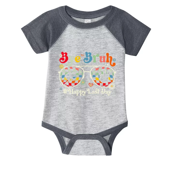 Bye Bruh Teacher Happy Last Day of School Hello Summer Funny Infant Baby Jersey Bodysuit